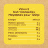 Informations nutritionnelles pour une portion de 100g indiquant la teneur en énergie, matières grasses, glucides, fibres, protéines et sel.