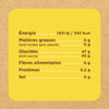 L'image montre un tableau des valeurs nutritionnelles moyennes pour 100g, incluant l'énergie, les matières grasses, les glucides, les fibres, les protéines et le sel.