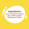 L'image montre les ingrédients d'un produit, qui comprennent du sucre d'origine France, de l'eau et un arôme naturel, et il est fabriqué en France.