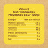 Une étiquette de valeurs nutritionnelles indique les valeurs nutritionnelles moyennes pour 100g, notamment l'énergie, les matières grasses, les glucides, les fibres, les protéines et le sel.