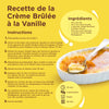 Une recette de crA?me brA>lACe A? la vanille avec les ingrACdients et les instructions.