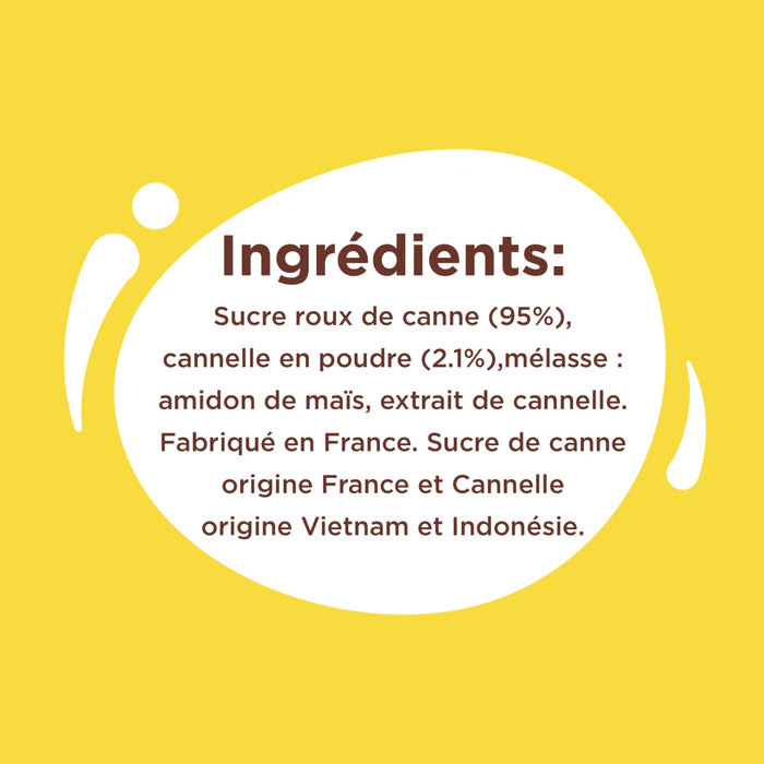 L'image affiche la liste des ingrédients d'un produit, notamment du sucre roux de canne, de la cannelle en poudre, de l'amidon de maïs et de l'extrait de cannelle, et indique qu'il est fabriqué en France avec du sucre de canne d'origine France et de la cannelle d'origine Vietnam et Indonésie.