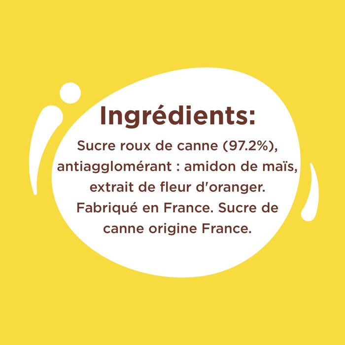 L'image montre la liste des ingrédients d'un produit, notamment du sucre roux de canne, de l'amidon de maïs et de l'extrait de fleur d'oranger, et indique qu'il est fabriqué en France avec du sucre de canne d'origine française.