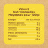Étiquette d'information nutritionnelle indiquant les valeurs pour 100g, notamment l'énergie, les matières grasses, les glucides, les fibres, les protéines et le sel.