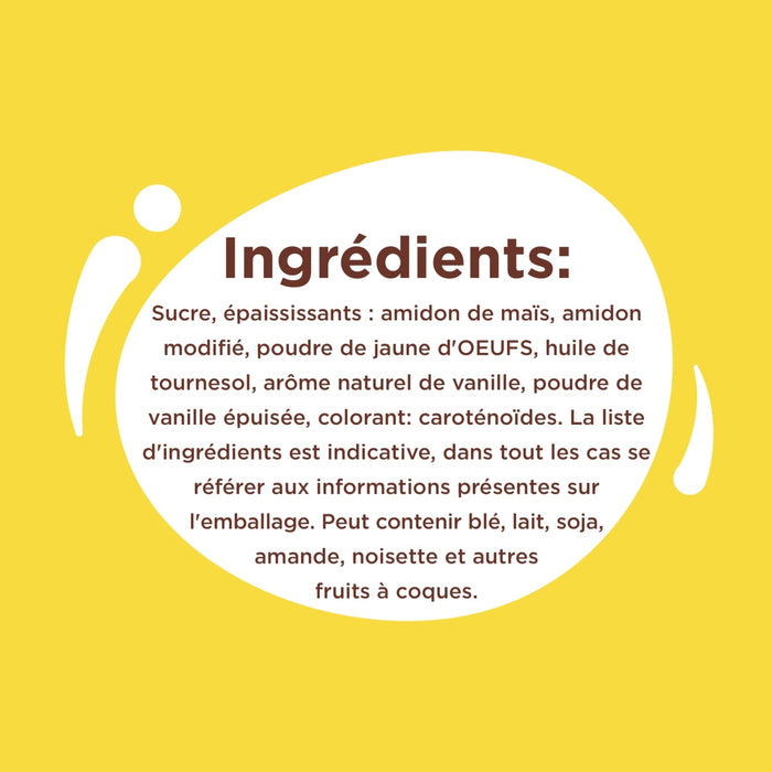 Liste des ingrédients comprenant des œufs, amidon de maïs, amidon modifié, poudre de jaune d'œuf, huile de tournesol, arôme naturel de vanille, caramel et poudre de caramel.