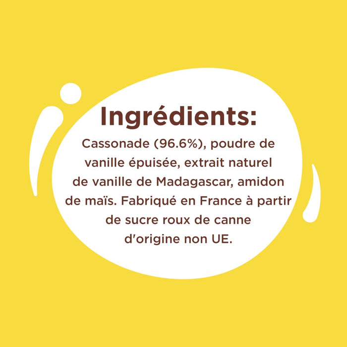 L'image montre la liste des ingrédients d'un produit, notamment du sucre roux de canne, de la poudre de vanille, de l'extrait de vanille de Madagascar et de l'amidon de maïs.